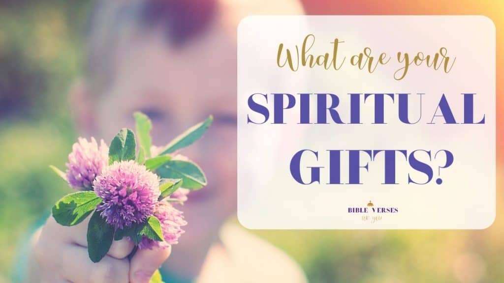 What are your spiritual gifts? Find out your spiritual talents according to the Bible.