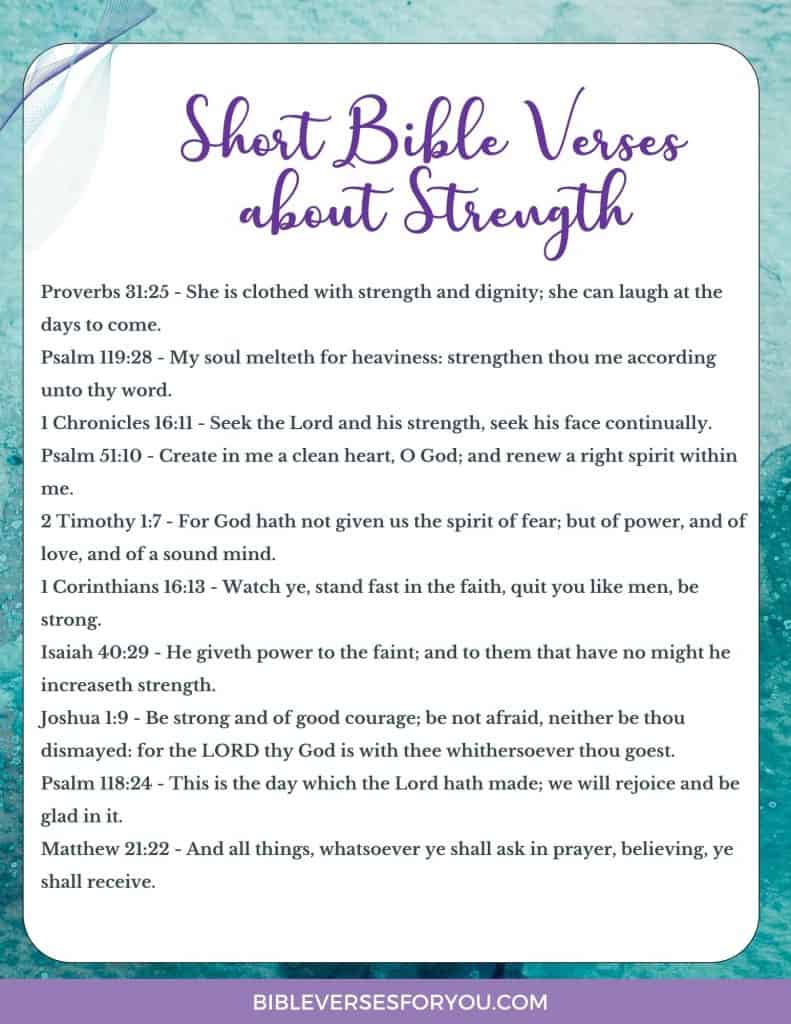Grab this FREE list of 10 short Bible Verses about Strength in PDF file format. 