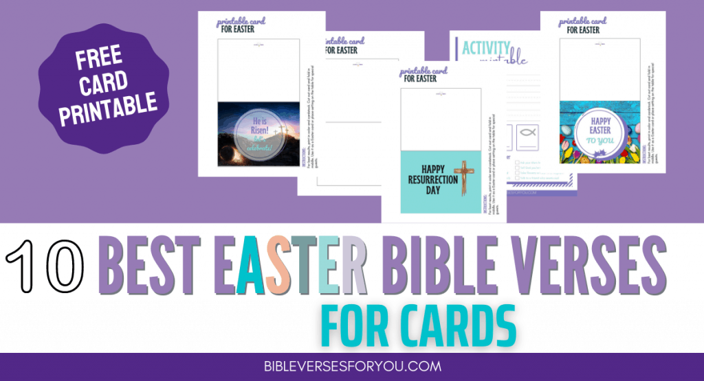 Find 10 Best Easter Verses for Cards plus 10 Best Easter Verses for Children's Cards. Grab the free DIY Easter Cards printable to write your own Bible Verses!