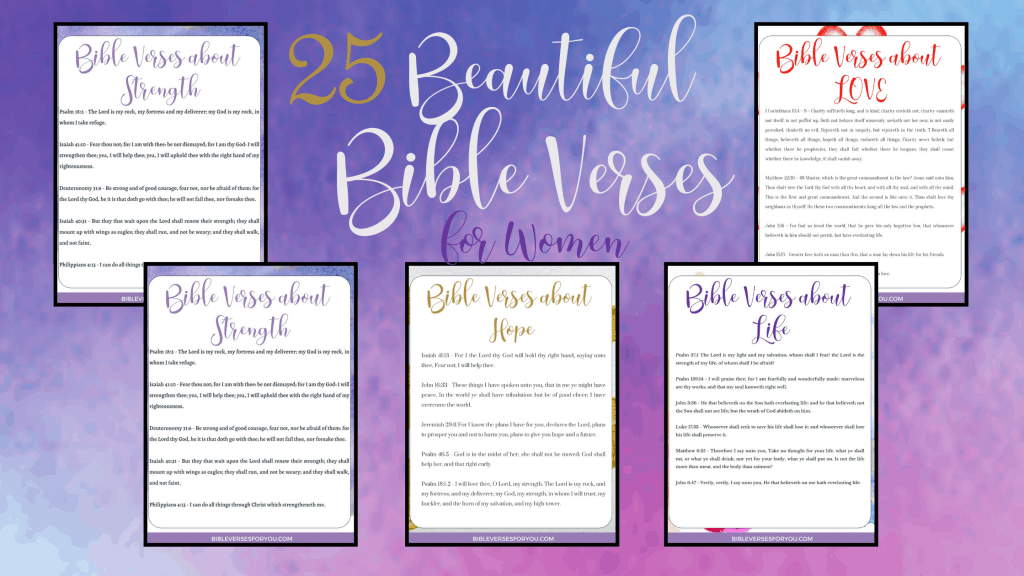 All 25 Beautiful Bible Verses for women are perfect to hang on your refrigerator, laminate, or keep in your purse for encouragement and uplifting quotes. 